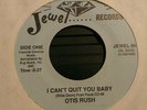Blues 45 Otis Rush on JEWEL NM ^ I Can't Quit You Baby ^ Groaning The Blues