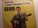 Elvis Presley - Mystery Train / I Forgot To Remember To Forget