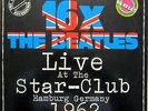 LP / THE BEATLES / LIVE AT THE STAR-CLUB HAMBURG GERMANY 1962 / RARITÄT /