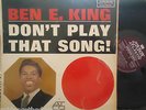 BEN E KING - Dont Play That Song - VINYL LP