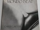 CHRIS CARTER mondo beat 1985 UK  industrial Chris & Cosey Throbbing Gristle rel