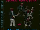 The Keytones - Shake Your Hips...plus - Revival Rock & Roll/Rockabilly