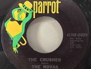 The Novas 1965 The Crusher 45 Parrot 45005 Rare Fuzz Garage Screamer Cramps MINT