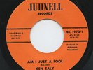 Hear - Rare Soul 45 - Ken Ealy - Am I Just A Fool - Judnell Records # 1972 - M-