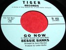 BESSIE BANKS Go Now 45 Northern Soul Original Tiger Label NM- Listen