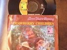 STRAWBERRY CHILDREN Love Years Coming 1967 Soul City 45 & pic sleeve HTF psych