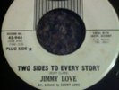 Jimmy Love  Superb Two Sides To Every Story Josie . White Demo Ex Condition