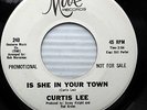 CURTIS LEE Is She In Your Town 1967 KILLER Northern Soul PROMO 45 b/w popcorn eQ