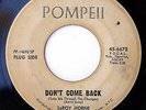 HEAR Leroy Horne 45 Don't Come Back/Theres Way POMPEII 6672 northern soul killer