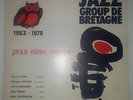 LA POTINIERE MORGAT JAZZ GROUP DE BRETAGNE 1963-1978 JAZZ CÔTE OUEST HIBOU