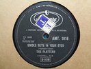 PLATTERS - Smoke Gets In Your Eyes / No Matter What You Are 78 rpm disc (A++)