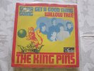 The King Pins                    Gotta Get A Good Thing Going