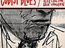 ALAN VEGA / ALEX / VAUGHN CHILTON - CUBIST BLUES (GATE) (DLX) NEW VINYL