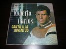 ROBERTO CARLOS canta a la juventud LP / SPANISH COLOMBIA ORIG MONO 1st PRESS ??