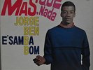 Jorge Ben E Samba Bom Mas, Que Nada Japan gatefold LP Victor SFX-7118