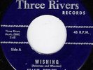 WALT, PERCY AND THE TRACERS THREE RIVERS WISHING  VG+++/vg++ DOO-WOP    45 RPM