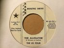 THE US FOUR 'THE ALLIGATOR' RISING SONS US GARAGE/FRAT 45 TEENAGE SHUTDOWN