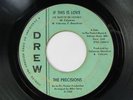 PRECISIONS If This Is Love DREW 45 Detroit Northern Soul HEAR