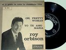 ROY ORBISON     --- oh,pretty woman  ---