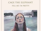 CAGE THE ELEPHANT TELL ME I'M PRETTY LP VINYL NEW
