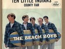 EARLY ROCK POP: THE BEACH BOYS Ten Little Indians/County Fair 7