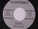 EDDIE & ERNIE: Outcast / I'm Gonna Always Love You 45 Soul