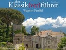 Der Klassik(ver)führer - Sonderband Wagner: Parsifal Sven Friedrich