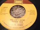 Rare Northern Soul Virgil Henry You Ain't Sayin' Nothin New Tamla