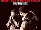Buddy Guy and Junior Wells-Pure Raw Blues Vinyl / 12