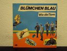 BLÜMCHEN BLAU - Wie die Tiere