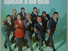 EDGAR E OS TAIS - 