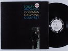 COLEMAN HAWKINS QUARTET Today and Now IMPULSE A-34 LP VG++/NM wlp mono gatefold