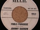 JOHNNY DARROW Fools Paradise ORIGINAL MELIC NORTHERN SOUL PROMO 7