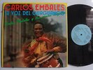 CARLOS EMBALES y LOS RONCOS CHIQUITOS La Voz del Guaguanco IMPORT Cuba LP AREITO