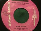 Song Bird 1105 45 JEAN AUSTIN Don't Have To Worry northern soul gospel hear