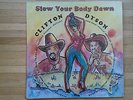 Clifton Dyson  'Slow Your Body Down'