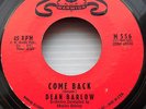DEAN BARLOW Come Back b/w Your Love Is All I Need NORTHERN SOUL Popcorn 45 e2112