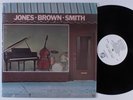HANK JONES RAY BROWN JIMMIE SMITH Jones Brown Smith CONCORD JAZZ LP NM SHRINK