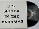 AL COLLIE & THE VIP’s It’s Better In The Bahamas LP USA 1970s AC-403  1play