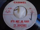 Hear Rare Teen Popcorn Bopper 45 : Ty Whitney   It's Not As Easy   Carmel JL 22