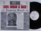 LOUIS JORDAN Hallelujah... Louis Jordan is Back TANGERINE LP VG++/VG+