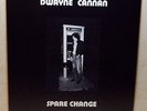 DWAYNE CANNAN: Spare Change LP private '80 loner folk SSW hear