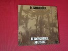 KROKODIL - MUSIK  Original LP UAS 29397  Deutsche Pressung, sehr selten