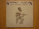 Snooks Eaglin - New Orleans 1960 - 61  LP - Imperial R and B - Dave Bartholomew
