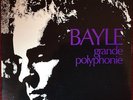 FRANCOIS BAYLE GRANDE POLYPHONIE FRENCH AVANT EXPERIMENTAL  LP