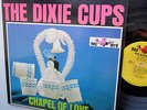 the DIXIE CUPS Chapel Of Love ORIGINAL Red Bird RBS 20-100 Teen Girl Group LP Mg