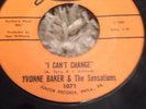 Rare Northern Soul Yvonne Baker & The Sensations I Can't Change Junior