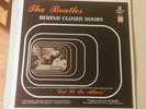 THE BEATLES BEHIND CLOSED DOORS - 2 LP SET - like LET IT BE NAKED + EXTRA TRACKS