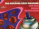 VAN DER GRAAF GENERATOR: THE AEROSOL GREY MACHINE U.S. ORIGINAL NM