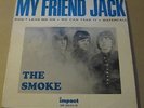 THE SMOKE - MY FRIEND JACK - RARE FRENCH EP - 3 classic tracks - HEAR